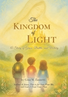 The Kingdom of Light: A Story of Grace, Battle, and Victory (Little Hearts for Jesus) B0F74HJVV6 Book Cover