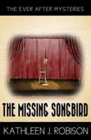 The Missing Songbird: A 1940s Fairytale-Inspired Mystery 196237713X Book Cover