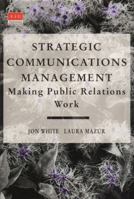 Strategic Communications Management: Making Public Relations Work (The Eiu) 8173711348 Book Cover