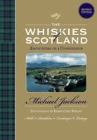 The Whiskies of Scotland: Encounters of a Connoisseur 1844839451 Book Cover