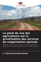 Le point de vue des agriculteurs sur la privatisation des services de vulgarisation agricole (French Edition) 6208860881 Book Cover
