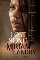 The Lost Song of Miriam Landry 1735345903 Book Cover