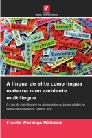 A língua de elite como língua materna num ambiente multilingue (Portuguese Edition) 6208054648 Book Cover
