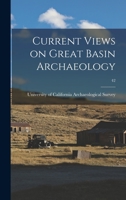Current Views on Great Basin Archaeology; 42 1015198686 Book Cover
