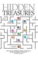 Hidden Treasures, Based on the Kabbalah and Teachings of Rebbe Nachman of Breslov 1928822118 Book Cover