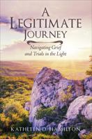 A Legitimate Journey 1629945412 Book Cover