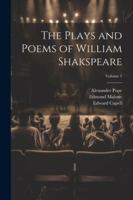 The Plays and Poems of William Shakspeare; Volume 1 102246809X Book Cover