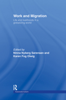 Work and Migration: Life and Livelihoods in a Globalizing World (Transnationalism. Routledge Research in Transnationalism, 4) 0415263727 Book Cover