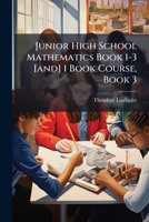Junior High School Mathematics Book 1-3 [and] 1 Book Course, Book 3... 1279186356 Book Cover