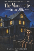 The Marionette in the Attic (Midnight Nightmares) B0H3P3R42D Book Cover