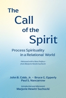 The Call of the Spirit: Process Spirituality in a Relational World 1940447569 Book Cover