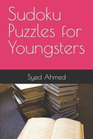 Sudoku Puzzles for Youngsters B0CFD9FQMV Book Cover