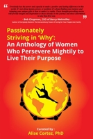 Passionately Striving in Why 1954102054 Book Cover