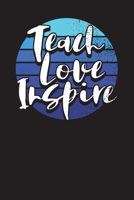 Teach Love Inspire: Individual Lesson Planner for Teachers 1659787874 Book Cover