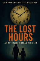 THE AFTERLINE BUREAU: THE LOST HOURS B0G4JNC4T5 Book Cover