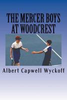 The Mercer Boys at Woodcrest 1724578332 Book Cover