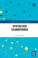 Spatialized Islamophobia 1032111186 Book Cover