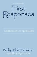First Responses: Translations of Our Spirit Guides 1457513013 Book Cover