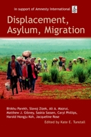 Displacement, Asylum, Migration: The Oxford Amnesty Lectures 2004 (Oxford Amnesty Lectures) 0192807242 Book Cover