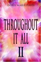 Throughout It All, II 1413756360 Book Cover