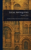 Legal Antiquities 1025241576 Book Cover