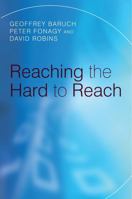 Reaching the Hard to Reach: Evidence-based Funding Priorities for Intervention and Research 0470019417 Book Cover