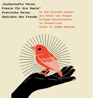 "Zauberhafte Verse: Poesie für die Seele" Poetische Reise: Gedichte der Freude.: In den Sternen tanzen, die Seele zum Singen bringen, Herzstrahlen im ... Glück in jedem Gedicht. (German Edition) 3384399412 Book Cover