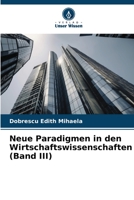 Neue Paradigmen in den Wirtschaftswissenschaften (Band III) 620607305X Book Cover