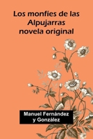Los Monf es De Las Alpujarras: Novela Original 9371776021 Book Cover