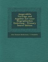 Ausgewahlte Vortrage Und Augsatze: Mit Einer Biographischen Einleitung (1885) 1021561444 Book Cover