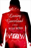 Losing Graceland 0307591352 Book Cover