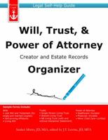 Will, Trust, & Power of Attorney Creator and Estate Records Organizer 1940788005 Book Cover