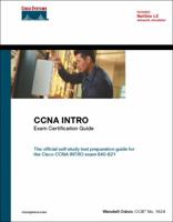 CCNA INTRO Exam Certification Guide (CCNA Self-Study, 640-821, 640-801), First Edition 1587200945 Book Cover