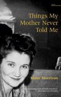 Things My Mother Never Told Me 1862077029 Book Cover