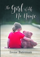 The Girl With No Name 1326944304 Book Cover