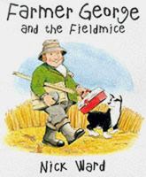 Farmer George and the Fieldmice 1862052034 Book Cover