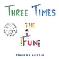Three Times the Fun 1999410408 Book Cover