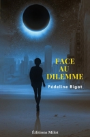 Face au dilemme 2493420659 Book Cover