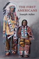 The First Americans B0FB12K8FW Book Cover