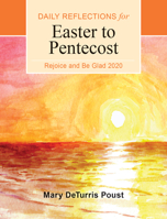 Rejoice and Be Glad 2020: Daily Reflections for Easter to Pentecost 0814663915 Book Cover