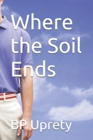 Where the Soil Ends B0H1Q4Q36F Book Cover