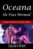 Oceana the Futa Mermaid B084DGWQKK Book Cover