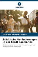 Städtische Veränderungen in der Stadt São Carlos 6205833735 Book Cover