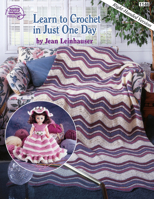 Learn to Crochet in Just One Day/Left Hand 0881955094 Book Cover