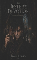 The Jester's Devotion: Dark Fantasy Romance B0HBMTJTR3 Book Cover