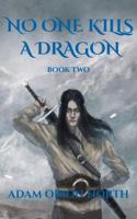 No One Kills A Dragon: Book Two 195732404X Book Cover