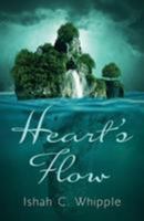 Heart's Flow 1544220898 Book Cover
