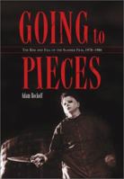 Going to Pieces: The Rise and Fall of the Slasher Film, 1978 to 1986 0786469323 Book Cover