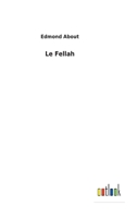 Le Fellah 7e A(c)D. 1021669113 Book Cover
