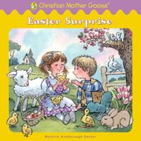 Easter Surprise (Christian Mother Goose) 0448431181 Book Cover